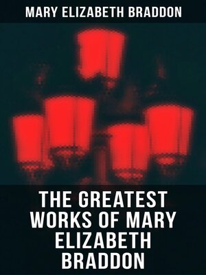 cover image of The Greatest Works of Mary Elizabeth Braddon